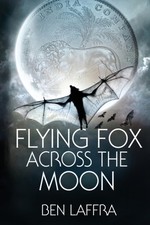 Flying Fox Across the Moon by