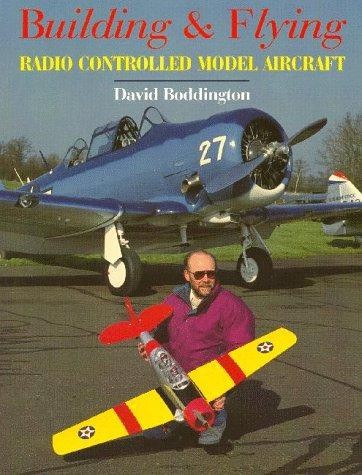 Building and flying - and, radio