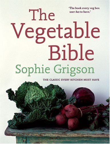 The vegetable bible - vegetable, bible: