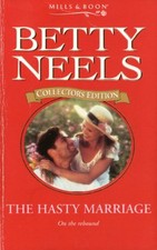 The Hasty Marriage: 26 (Betty Neels Collector's Editions) - Neels, Betty