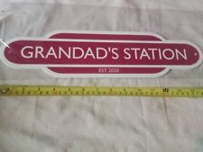 RAILWAY SIGN GRANDAD`S STATION, NOT OLD USED (D48)
