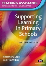 Supporting Learning In Primary Schools (Teaching Assistants' Handbooks) by Sage