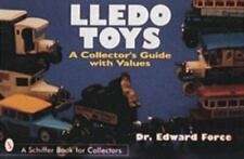 Lledo Toys: A Collector's Guide with Values (Schiffer Book for Collectors With V