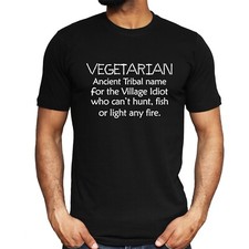 Vegetarian is Village Idiot Joke T-shirt Funny Anti-Vegetarian Sarcastic Vegan