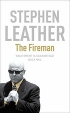 The Fireman By Stephen Leather. 9780340960714
