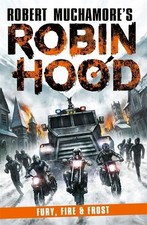 Robin Hood 9: Fury, Fire & Frost (R..., Muchamore, Robe