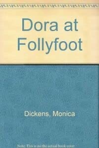 Dora follyfoot dickens - at,