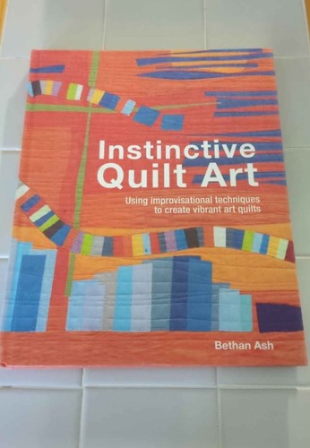 Instinctive quilt art - quilt, hardback