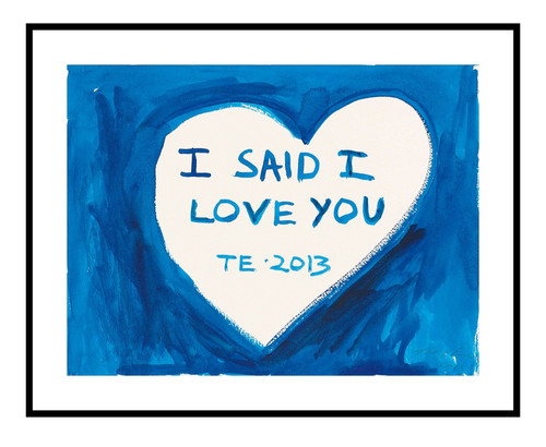 Tracey emin said i - -,