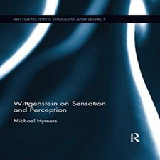 Wittgenstein sensation and - on,