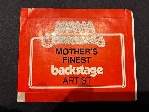 Mothers finest backstage pass - mothers,