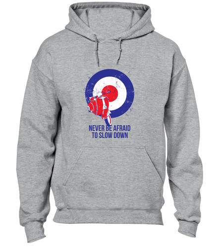 Mods never afraid hoody - never,