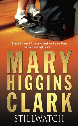 Stillwatch clark mary - stillwatch,, clark,