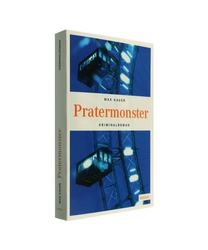 Pratermonster max kauer - pratermonster,,