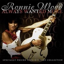 Ron Wood - Always Wanted More