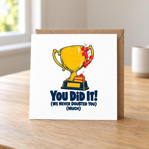 Congratulations card you - card, did
