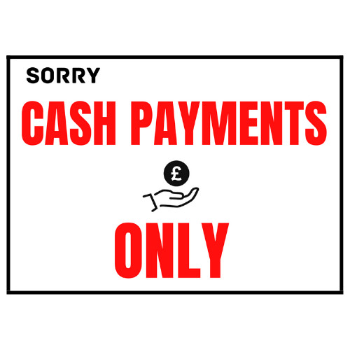 Cash payment only - cash,