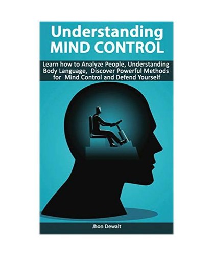Understanding mind control - understanding,