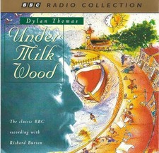 Dylan Thomas: Under Milk Wood