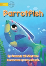 Parrot Fish by Runaaz Ali