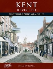 Francis Frith's Kent Revisited