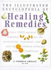 Healing Remedies: Over 1,000 Natural Remedies for the Treatment, Prevention and