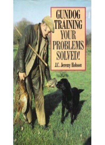 Gundog training your problems - your,