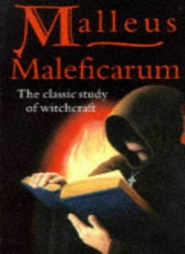 Malleus maleficarum the - malleus, maleficarum: