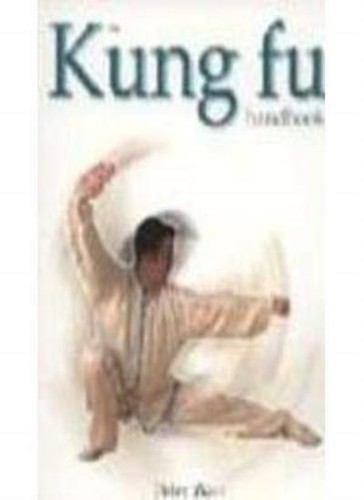The kung handbook peter - fu, handbook-peter