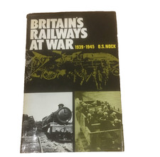 Vintage Railway Train  Book Britain's Railways at War 1939-1945 by O S Nock