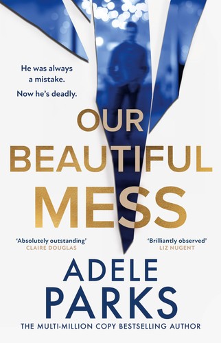 Our beautiful mess the - our, mess: