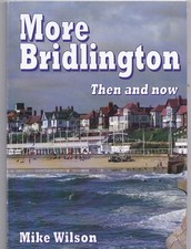 More Bridlington Then and Now