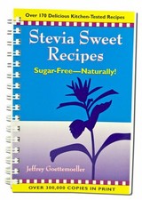 Stevia Sweet Recipes: Sugar Free - Natur... by Jeffrey Goettemoelle Spiral bound