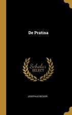 Becker - De Pratina - New hardback or cased book - X555z