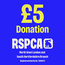 £5 Donation to RSPCA North West London and South Hertfordshire Branch Charity