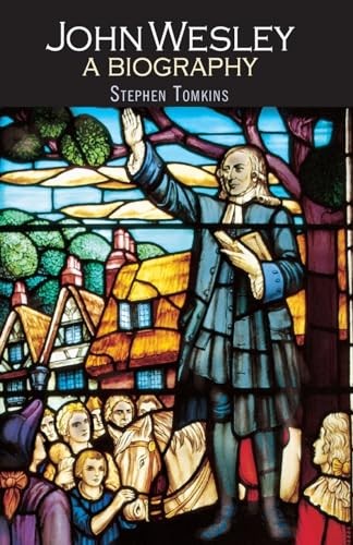 John wesley biography by - a,