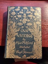 1893 UK HB 1st Our Village by Mary Russell Mitford, illustrated by Hugh Thomson.