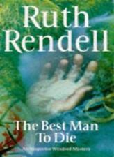 The Best Man to Die (Inspector Wexford Mysteries) By Ruth Rende .9780099259107