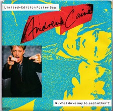 (nS427) Andrew Caine, What Do We Say To Each Other? - 1986 - 7" vinyl poster bag