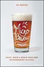 DC Reeves The Microbrewery Handbook (Paperback)