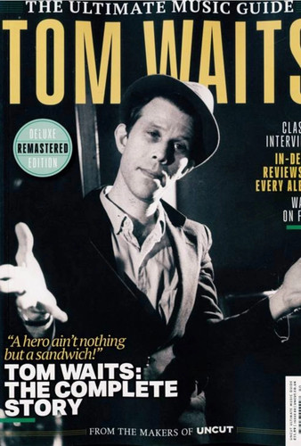 Tom waits uncut magazine the - -,