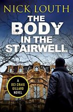The Body in the Stairwell: 10 (DCI Craig Gillard Crime Thrillers