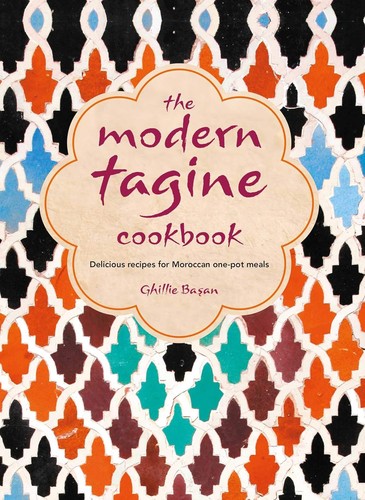 The modern tagine cookbook - the,