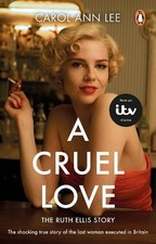 A Cruel Love: The shocking