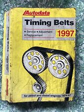 Autodata Timing Belts Manual 1997 Petrol  Diesel Engines 1974 - 1997 814G