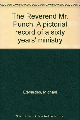 The reverend punch a - the, mr.