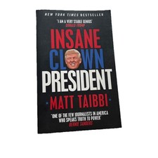 Insane Clown President Dispatches from the American Circus the New