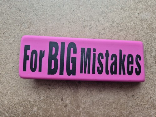 Pink eraser for big mistakes - pink,
