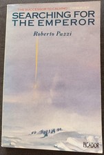 Searching for the Emperor Roberto Pazzi Picador paperback 1988