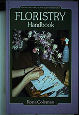 FLORISTRY HANDBOOK (Batsford Vocational Handbooks) by Coleman, Rona Hardback The